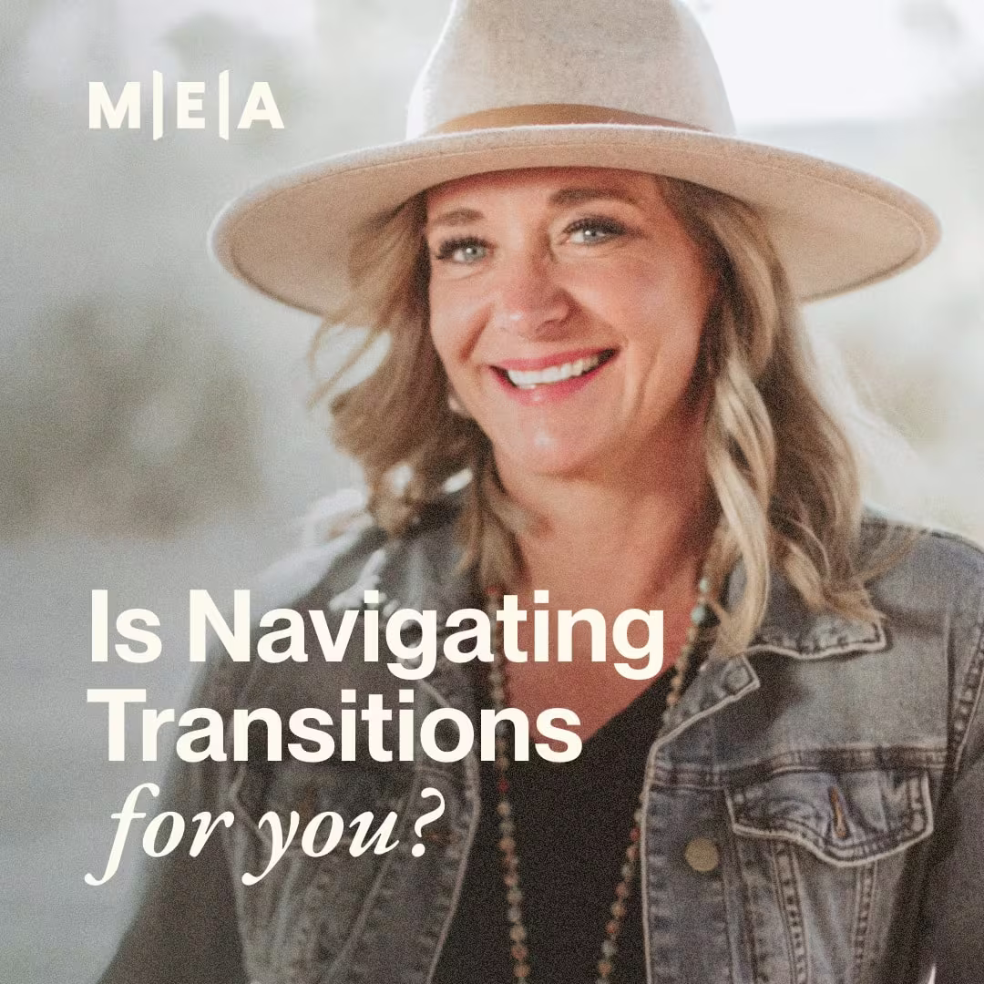 Smiling woman in a wide-brimmed hat with text about navigating life transitions at MEA.