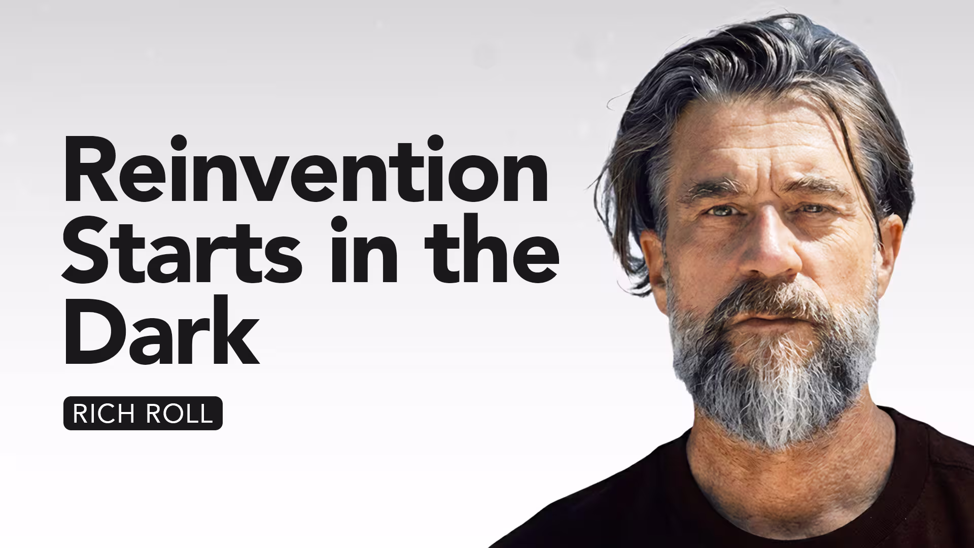 Rich Roll - Reinvention Starts in the Dark