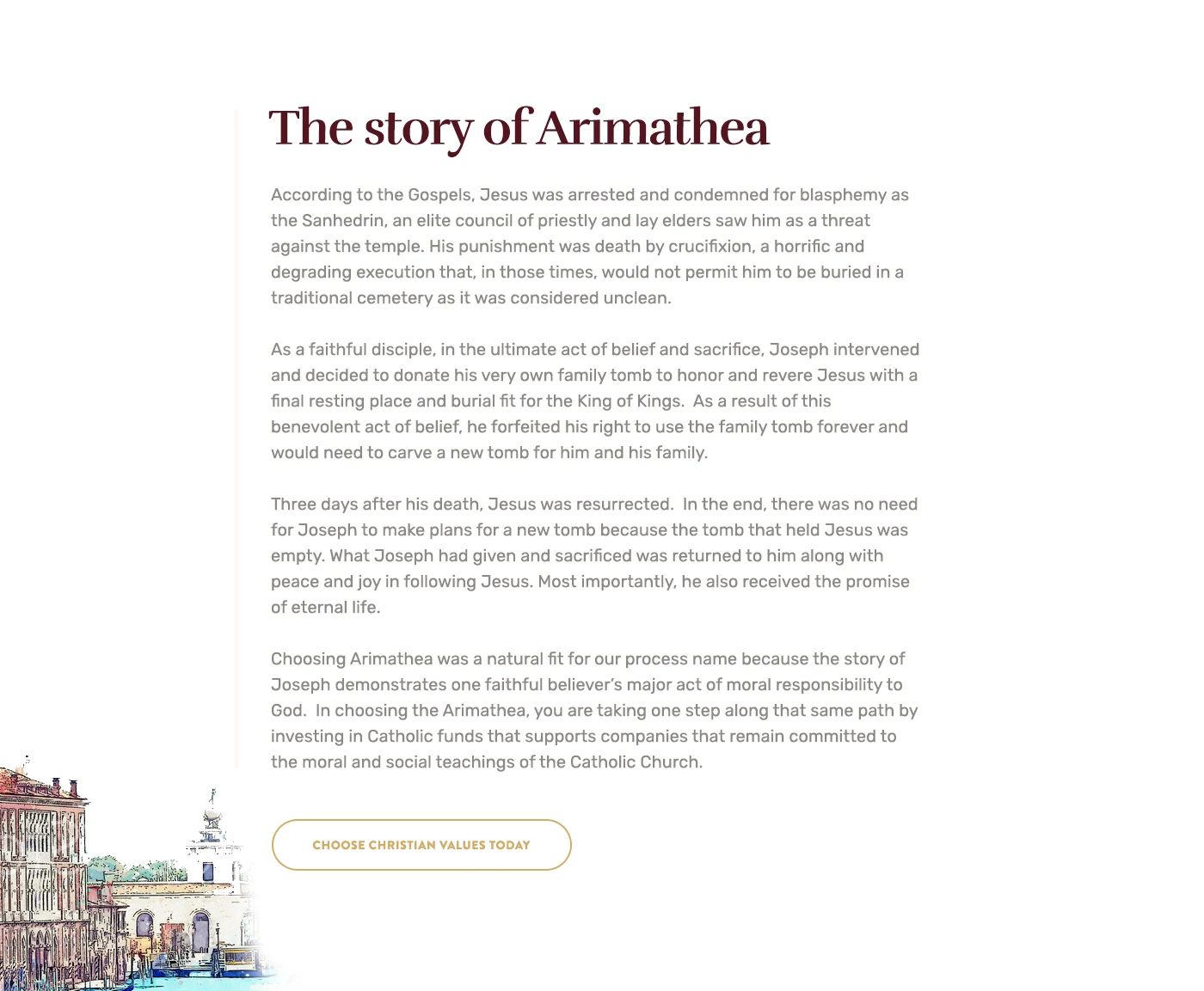 Section titled 'The story of Arimathea' with detailed text recounting Joseph of Arimathea's role in the burial of Jesus, along with a button labeled 'Choose Christian Values Today.'